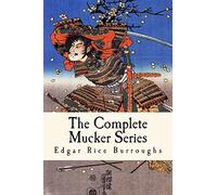 The Complete Mucker Series: All Three Mucker Novels