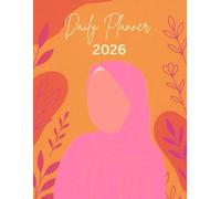 The Complete Muslim Planner 2026: Daily Islamic Productivity Planner for Prayer, Quran, Goals & Habits: A Faith-Based Daily, Weekly & Monthly ... - Perfect Islamic Gift for Men & Women