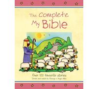 The Complete My Bible [Hardcover] George & Angie Allen