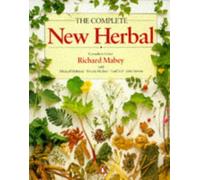 The Complete New Herbal: A Practical Guide to Herbal Living