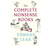 The Complete Nonsense Books: De-luxe Edition