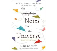 The Complete Notes From the Universe. Dooley 9781582707297 Fast Free Shipping<|