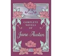 The Complete Novels of Jane Austen (Chartwell Deluxe Editions)