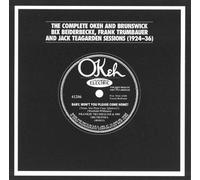 The Complete Okeh and Brunswick Bix Beiderbecke, Frank Trumbauer, and Jack Teagarden Sessions Original recording remastered - Frank Trumbauer, Jack Teagarden Bix Beiderbecke