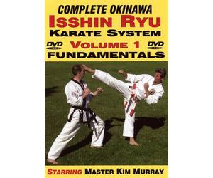 The Complete Okinawa Isshin Ryu Karate System, Volume 1 Fundamental Techniques