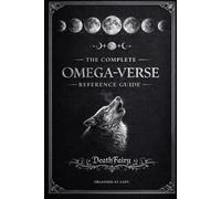 The Complete Omega-Verse Reference Guide
