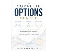 The Complete Options Bundle: Iron Condor, Butterfly, and Gamma Scalping: Advanced Options Strategies for Consistent Profits and Risk Control (Comprehensive Options Trading)