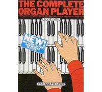 The Complete Organ Player - Book 1 | Beginner Organ Method with Popular Tunes and Progressive Learning | Step by Step Lesson Tutor with 22 Songs | Teach Yourself Electronic Organ Method