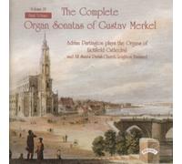 The Complete Organ Sonatas of Gustav Merkel