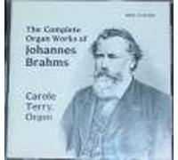 The Complete Organ Works of Johannes Brahms