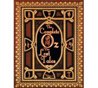 The Complete Oz: The Lost Tales
