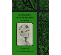 The Complete Parochial and Plain Sermons: Volumes 5-8