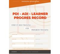 The Complete PDI / ADI Logbook: Learner Progress Tracker and Instructor Reflection Journal for UK Approved Driving Instructors: An All-in-One Teaching ... Lessons and Develop Reflective Practice
