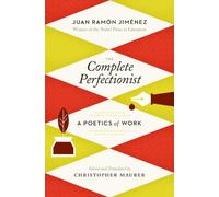 The Complete Perfectionist - A Poetics of Work