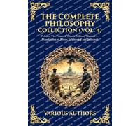 The Complete Philosophy Collection (Vol. 4): Politics, The Prince & Classic Military Maxims - Foundations of Power, Leadership and Statecraft (Deluxe Hardbound Edition): 454 (Library of Alexandria)