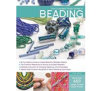 The Complete Photo Guide to Beading by Robin Atkins (Dec 1 2012)