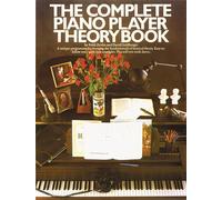 Complete Piano Player: Theory (Complete Piano Player Series): Theory Book