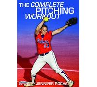 The Complete Pitching Workout by Tim Walton