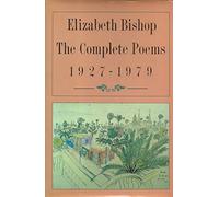 The Complete Poems- 1927-1979