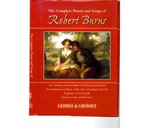 THE COMPLETE POEMS AND SONGS OF ROBERT BURNS