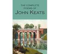 The Complete Poems of John Keats: (Wordsworth Poetry Library New edition)