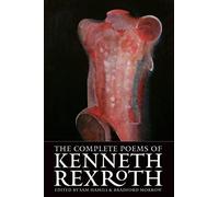 The Complete Poems of Kenneth Rexroth