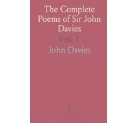 The Complete Poems of Sir John Davies