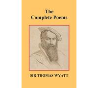 The Complete Poems of Thomas Wyatt