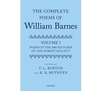 The Complete Poems of William Barnes by T. L. Burton, K. K. R... - 9780199567522