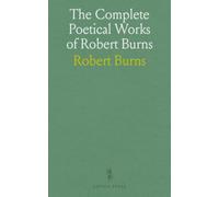 The Complete Poetical Works of Robert Burns