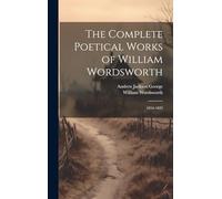 The Complete Poetical Works of William Wordsworth: 1816-1822