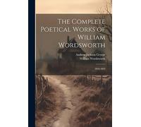 The Complete Poetical Works of William Wordsworth: 1816-1822