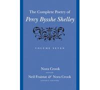 The Complete Poetry of Percy Bysshe Shelley: Volume 7