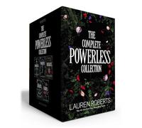 The Complete Powerless Collection (Boxed Set): Powerless, Powerful, Reckless, Fearless, Fearful (The Powerless Trilogy)