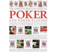 Complete Practical Guide to Poker and Poker Playing