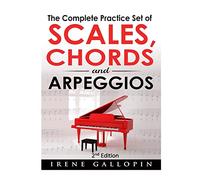 The Complete Practice Set of Scales, Chords and Arpeggios