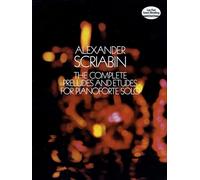The Complete Preludes and Etudes. Piano Solo.: For Pianoforte Solo (Dover Classical Piano Music)