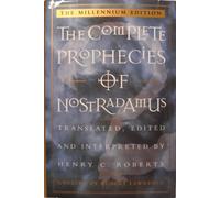 The Complete Prophesies of Nostradamus