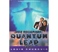 The Complete Quantum Leap Book (The Official Publication of the Television)