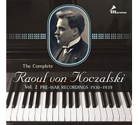 The Complete Raoul von Koczalski Vol. 2: Pre-War Recordings, 1930-1939
