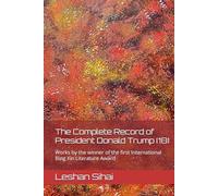 The Complete Record of President Donald Trump (18): Works by the winner of the first International Bing Xin Literature Award