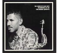 The Complete Recordings of the Tina Brooks Quintets