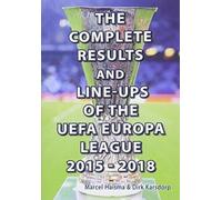 The Complete Results & line-ups of the UEFA Europa League 2015-2018