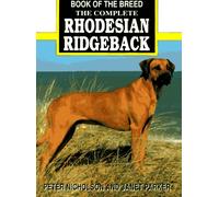 The Complete Rhodesian Ridgeback (Book of the Breed)