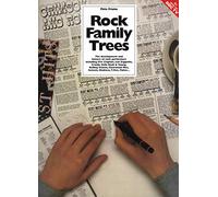 The Complete Rock Family Trees: the Development and History of Rock Performers including Eric Clapton, Crosby Stills Nash & Young, Led Zeppelin, ... Genesis, Madness, T.Rex, Police