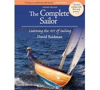 David Seidman – The Complete Sailor – Learning the Art of Sailing – Second Edition – Paperback