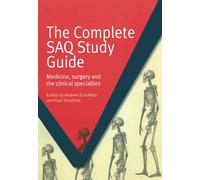 The Complete Saq: Medicine, Surgery And The Clinical Specialties (Masterpass)