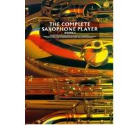 The Complete Saxophone Player (Book 1)