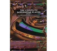 The Complete Saxophone Player Book 3