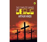The Complete Sayings of Jesus